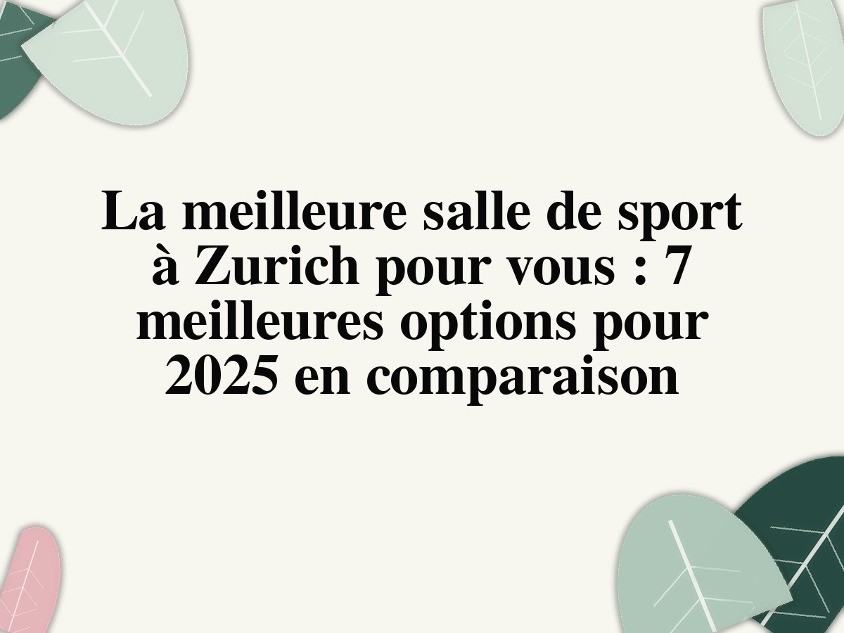 Gym abonnement à Zurich: fitness boutique, prix et comparaison